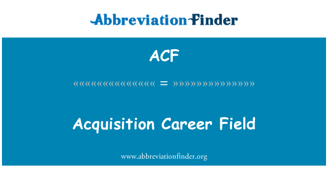 ACF: Acquisition Career Field