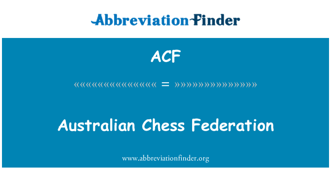 ACF: Australian Chess Federation