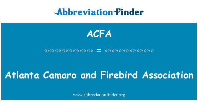 ACFA: Atlanta Camaro und Firebird Association