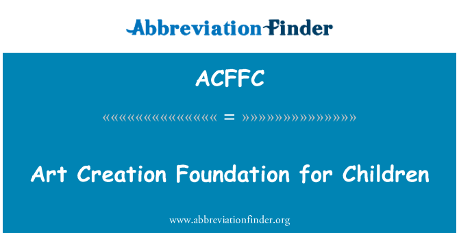 ACFFC: Art kreyasyon fondasyon pou timoun