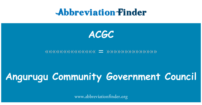 ACGC: Regeringen Angurugu lokalrådet