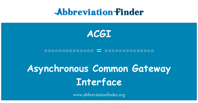 ACGI: Asincrona Common Gateway Interface