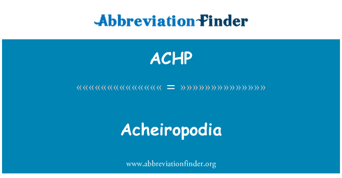 ACHP: Acheiropodia