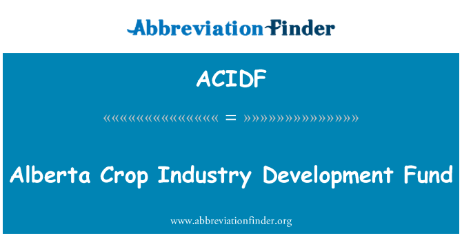 ACIDF: Alberta gewas industrie Ontwikkelingsfonds