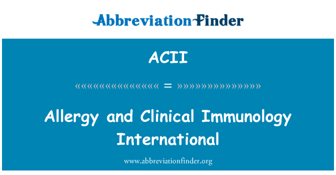 ACII: Alerji ve Klinik İmmünoloji uluslararası