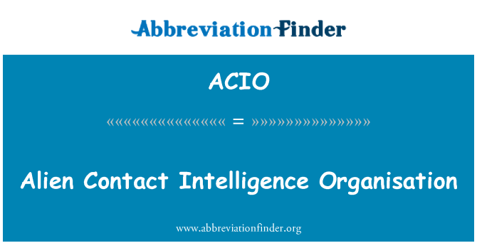 ACIO: Organisation de renseignement Contact extraterrestre
