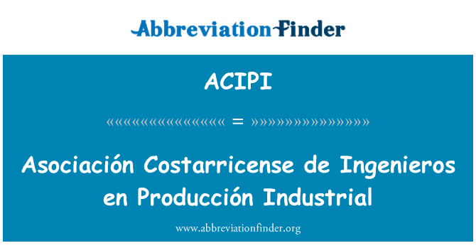ACIPI: Asociación Costarricense de Ingenieros en Producción diwydiannol