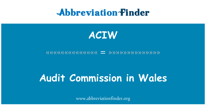 ACIW: Reviderer Kommissionen i Wales