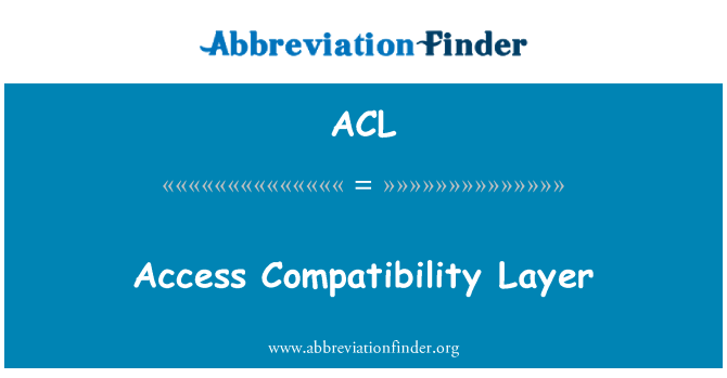 ACL: 访问兼容性层
