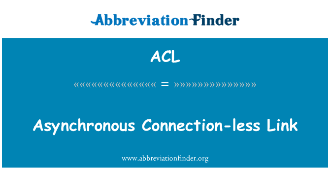 ACL: 异步连接少链接