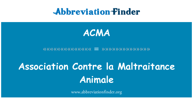 ACMA: Association Contre la Maltraitance Animale