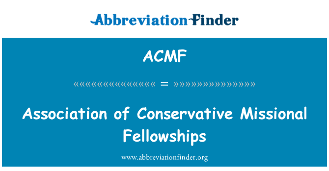 ACMF: Persatuan konservatif Fellowships Missional