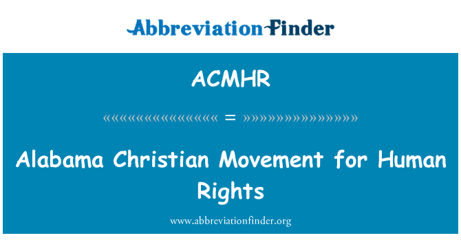 ACMHR: ولاية ألاباما الحركة المسيحية لحقوق الإنسان