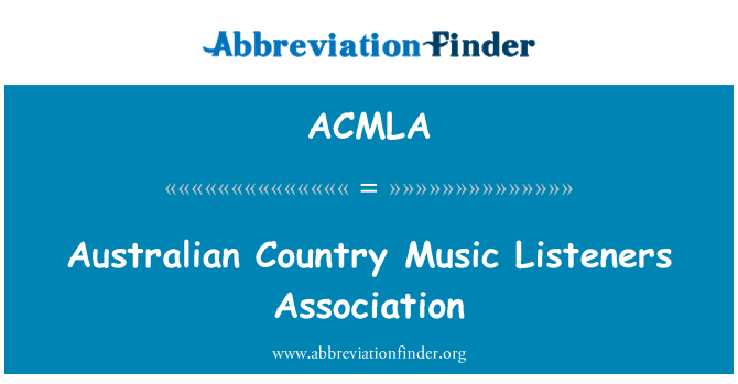 ACMLA: Australská Country hudby posluchači asociace