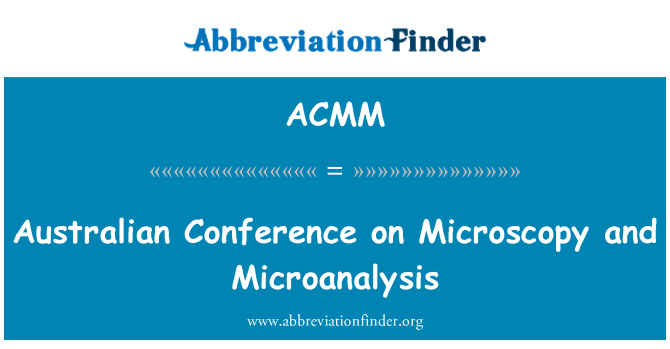 ACMM: Avstralski konference o mikroskopija in Microanalysis