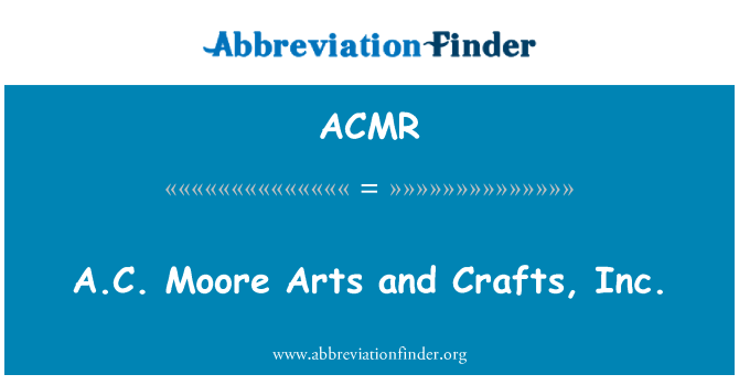 ACMR: AC Moore mākslas un amatniecības, Inc.