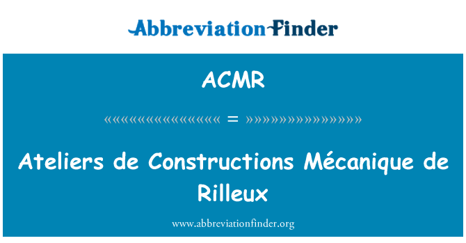 ACMR: Ateliers de constructii Mécanique de Rilleux