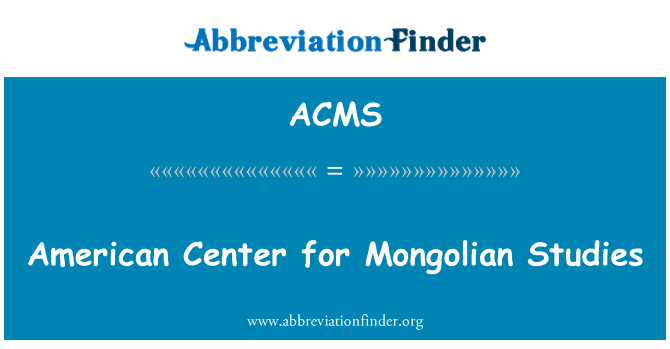 ACMS: Ameriški Center za mongolskem študije