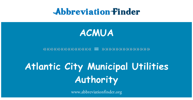 ACMUA: Atlantic City Municipal Utilities asutus