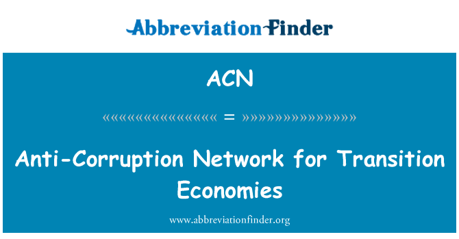 ACN: Anti-Corruption Network for Transition Economies