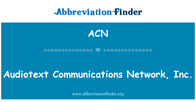 ACN: Audiotext Communications Network, Inc