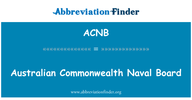 ACNB: Australian Commonwealth Naval Board
