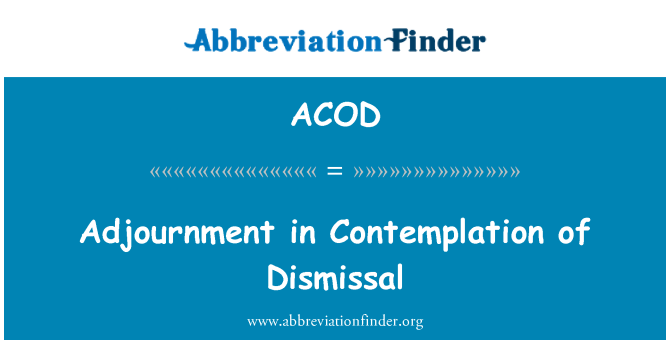 ACOD: Adjournment ในสะสมไล่ออก