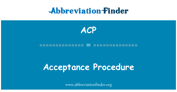 ACP: قبولیت کا طریقہ کار