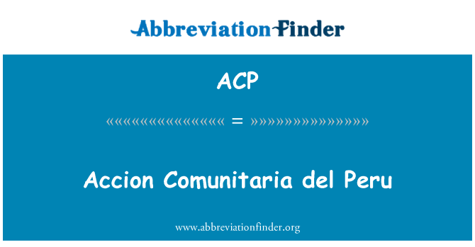 ACP: ACCION Comunitaria del Peru