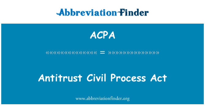 ACPA: Antitrust borgerligt bearbetar Act