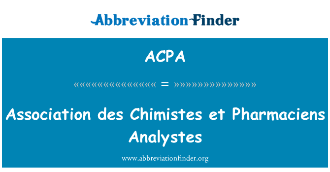 ACPA: Association des Chimistes et v případě Analystes