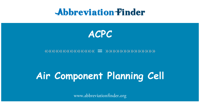 ACPC: Air Component Planning Cell