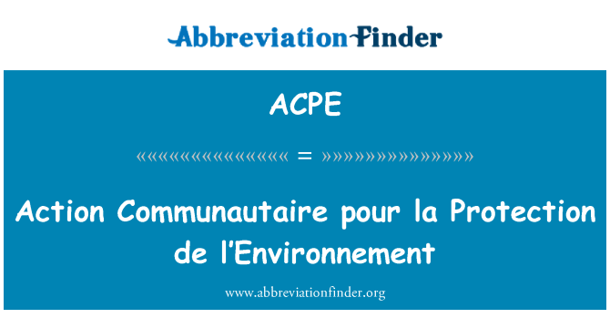 ACPE: Tindakan Communautaire tuangkan perlindungan la de l'Environnement