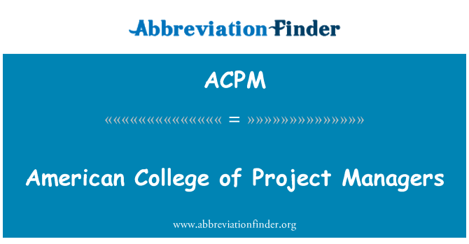 ACPM: American College of Project Managers