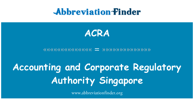 ACRA: Rechnungslegung und Corporate-Regulierungsbehörde-Singapur