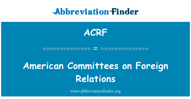 ACRF: Amerikaanse commissies buitenlandse betrekkingen
