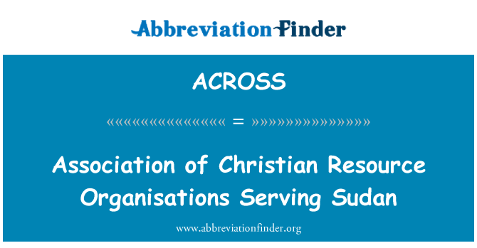 ACROSS: Szolgálja Szudán Christian Resource szervezetek szövetsége