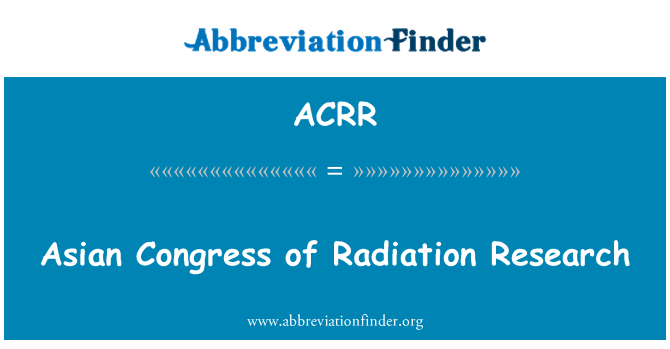 ACRR: 亞洲代表大會上輻射研究