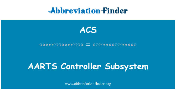 ACS: AARTS Controller Subsystem