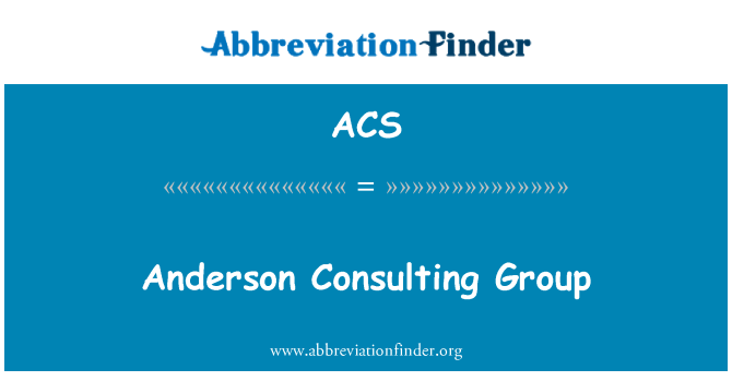 ACS: Anderson Consulting Group