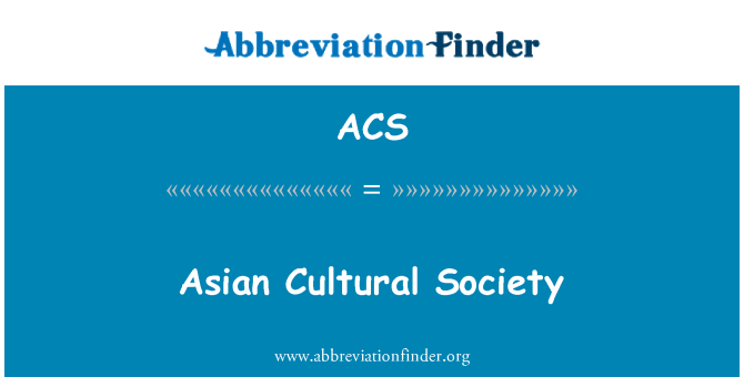 ACS: Asiatische Kulturgesellschaft