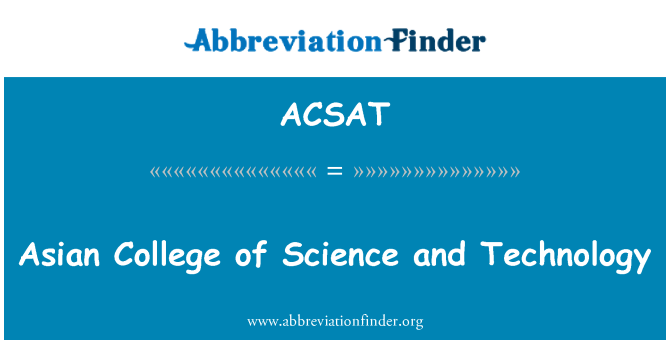 ACSAT: Din Asia Colegiul de ştiinţă şi tehnologie
