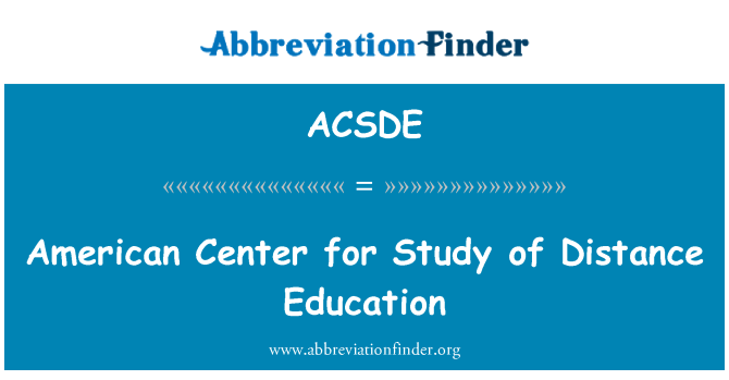 ACSDE: अमेरिकन सेंटर दूरस्थ शिक्षा के अध्ययन के लिए