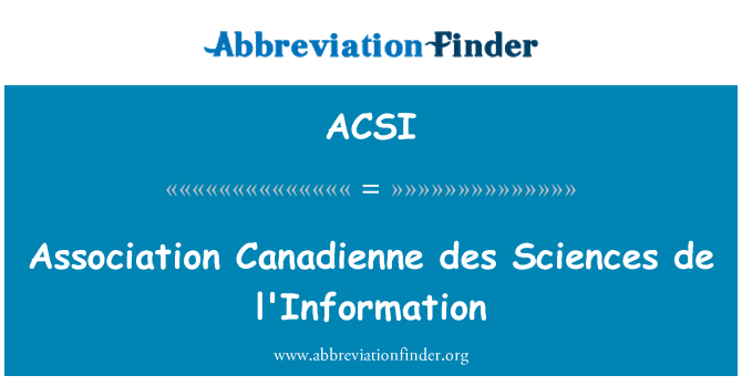 ACSI: Association Canadienne des syans yo de l'Information