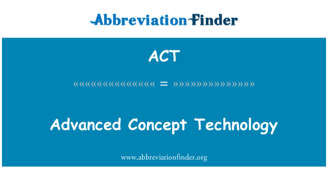 ACT: Moderní koncept technologie