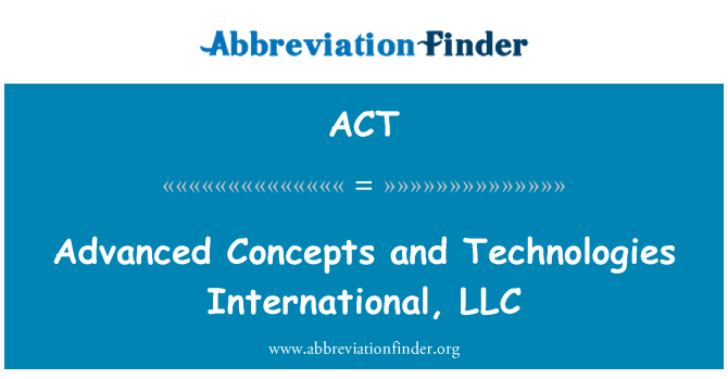 ACT: 高度な概念と技術国際、LLC