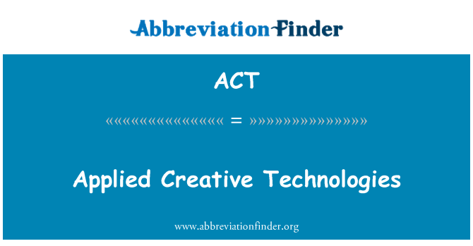 ACT: ใช้เทคโนโลยีสร้างสรรค์