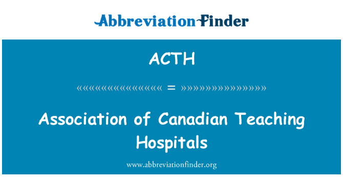ACTH: Associació d'Hospitals d'ensenyament canadenc