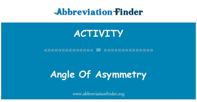 ACTIVITY: Angle Of Asymmetry