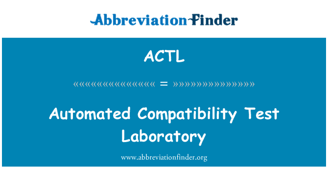 ACTL: Compatibilité kap Tès laboratwa